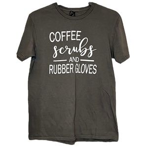 Coffee Scrubs and Rubber Glovers Dark Green Olive Medium Tee
